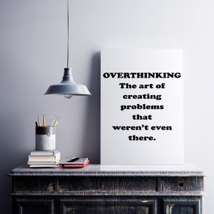 Poster A arte de Overthinking - humor engraçado do