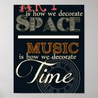 Poster A arte é como decoramos o espaço - A música é como