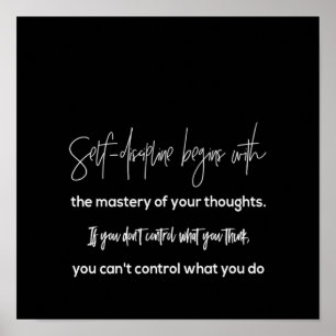 Poster a autodisciplina começa com o domínio do seu...