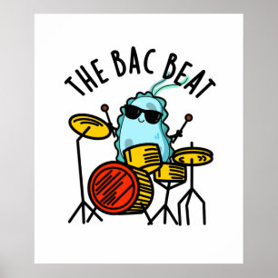 Poster A Bac Beat Engraçada Drummer Bacteria Pun