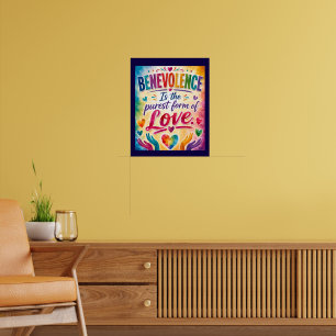 Poster A Benevolência é a Forma Mais Pura de Amor