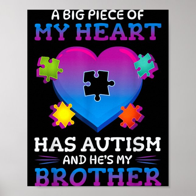 Poster A Big Ece Of My Heart Has Autism My Brother Gift  (Frente)
