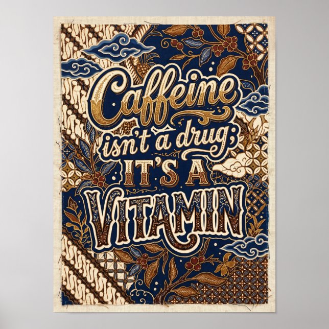 Poster a cafeína não é uma droga é uma vitamina (Frente)