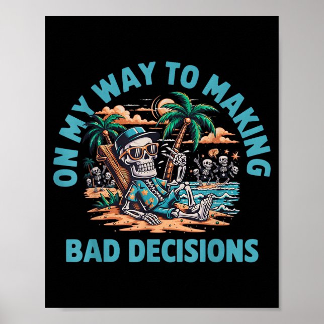 Poster A Caminho de Tomar Más Decisões Esqueleto (Frente)