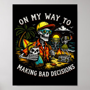 Poster A Caminho de Tomar Más Decisões Skeleton Beach