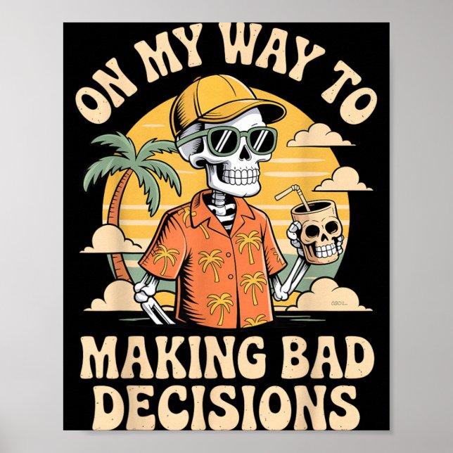 Poster A Caminho de Tomar Más Decisões Skeleton Beach (Frente)