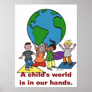 Poster A child's world is in our hands