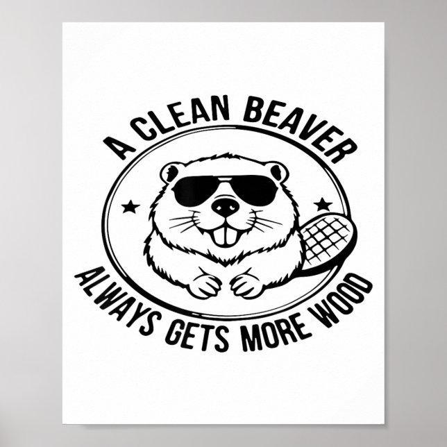 Poster A Clean Beaver Always Gets More Wood Adults Joke M (Frente)