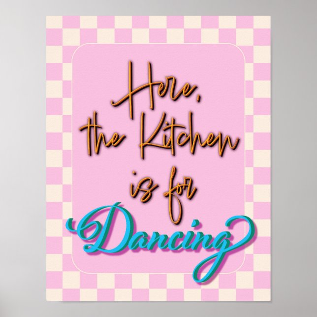 Poster A Cozinha é para Dançar, Citação Fofa de Cozinha (Frente)