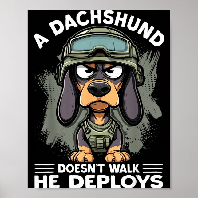 Poster A Dachshund Doesn’t Walk He Deploys _ Wiener Dog  (Frente)