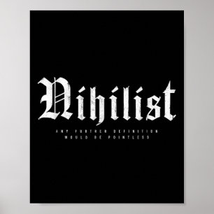 Poster A Definição Niilista Seria Uma Filosofia Inútil