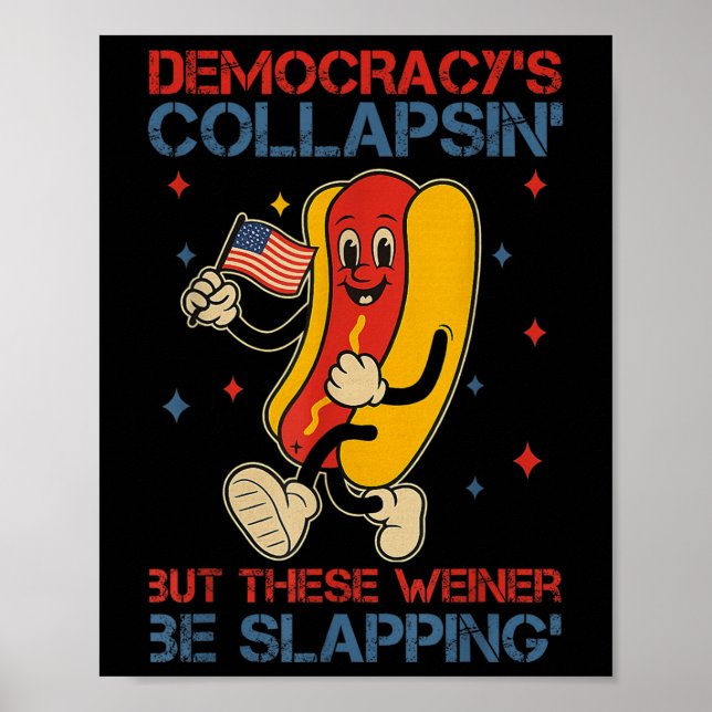 Poster A Democracia Está Colapsando Mas Esses Cachorrinho (Frente)