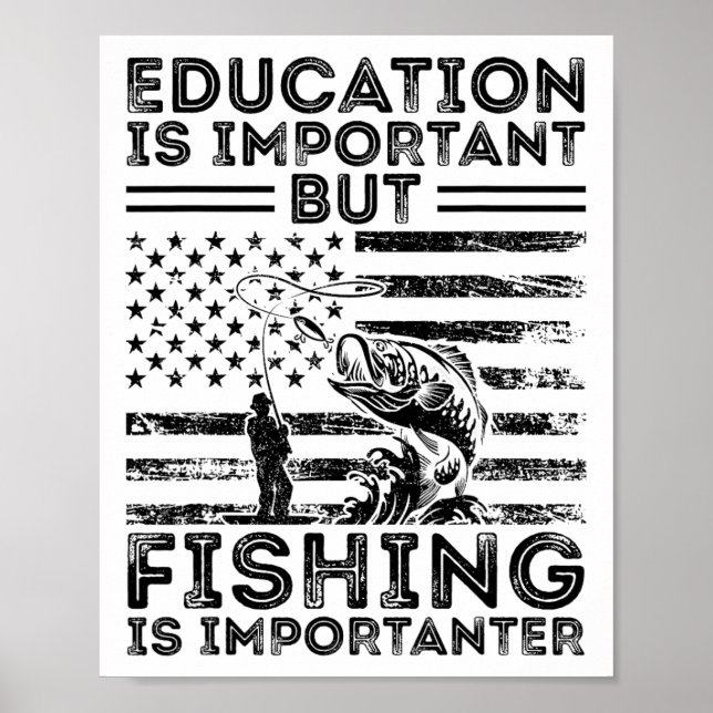 Poster A Educação É Importante Mas A Pesca É Mais Importa (Frente)