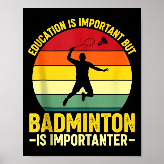 Poster A Educação É Importante Mas Badminton É Importante (Frente)