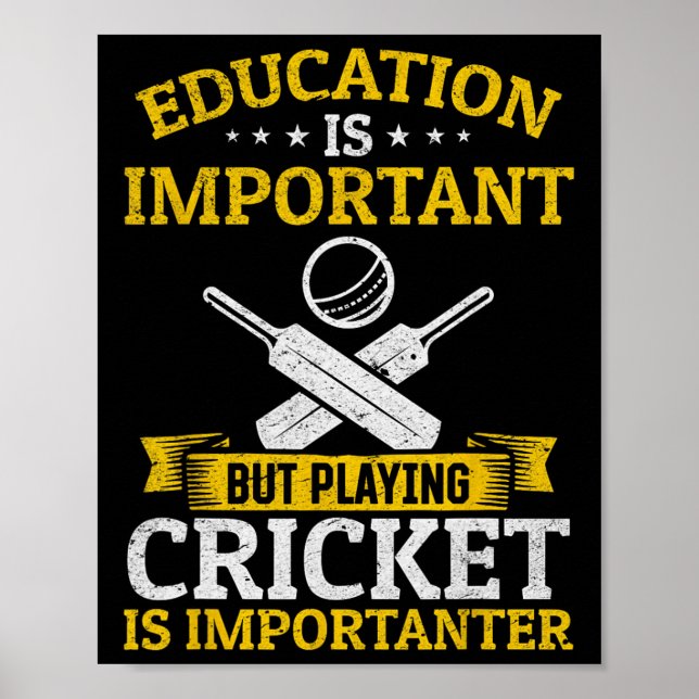 Poster A Educação É Importante Mas Jogar Críquete É Imp (Frente)