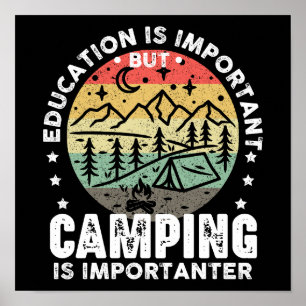 Poster A Educação É Importante, Mas O Acampamento É Impor