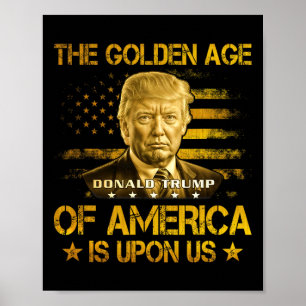 Poster A Era De Ouro Da América Está Sobre Nós Engraçado 