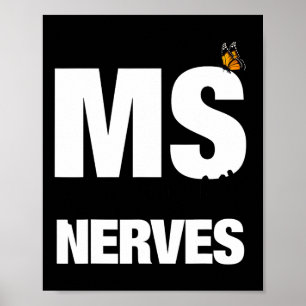 Poster A Esclerose Envolve-Se Nos Meus Nervos E A Sensibi