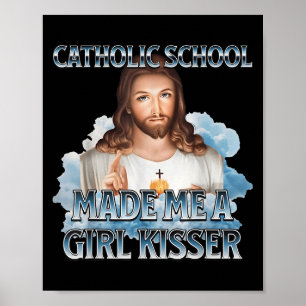 Poster A Escola Católica Me Fez Uma Garota Beijar Cristo 