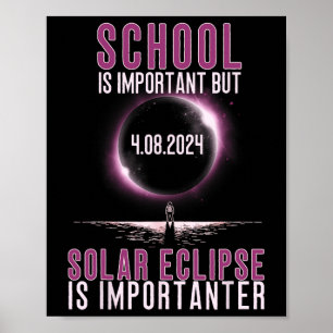 Poster A Escola É Importante, Mas O Eclipse Solar É Impor