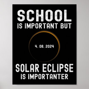 Poster A Escola É Importante, Mas O Eclipse Solar É Impor