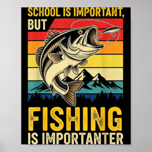 Poster A Escola É Imprtante Mas A Pesca É Imprtante Peixe