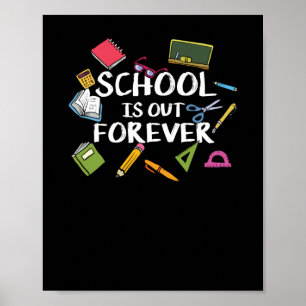 Poster A Escola Está Fora Para Sempre - Reforma Escolar