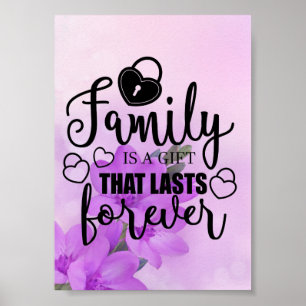 Poster A família é um presente que dura para sempre - P