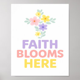 Poster A Fé Floresce Aqui Floral Cruz Páscoa 2026