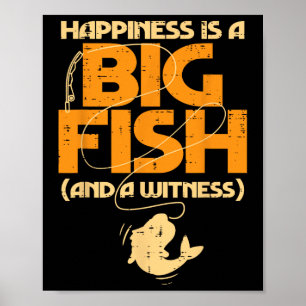 Poster A Felicidade É Um Grande Homem De Pesca Engraçado.