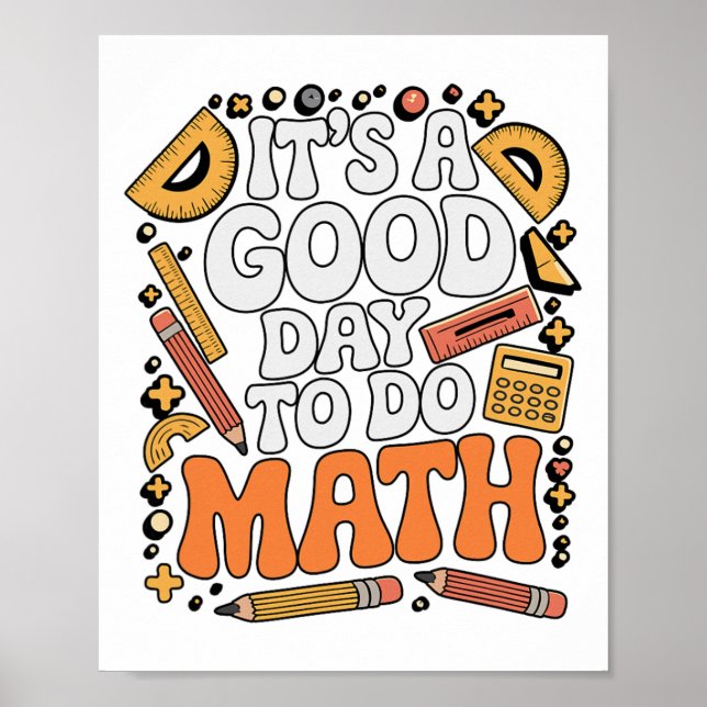 Poster A Good Day To Do Math Teacher Lover School Stem St (Frente)