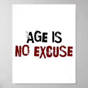 Poster A Idade Não É Desculpa Motivação de Idade Avançada