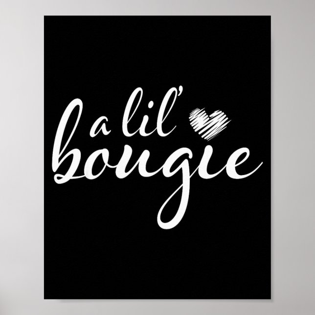 Poster A Lil Bougie Funny Women Apparel  (Frente)