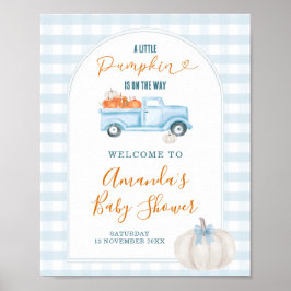 Poster A Little Pumpkin Blue Truck Baby Shower Welcome