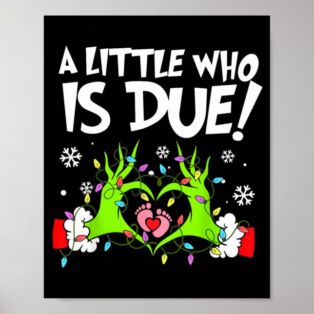 Poster A Little Who Is Due Funny Christmas Pregnancy Anno (Frente)