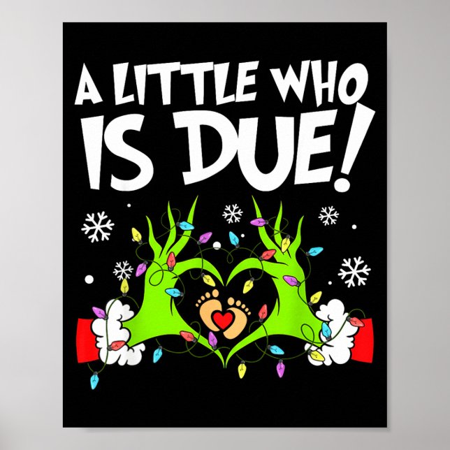 Poster A Little Who Is Due Funny Christmas Pregnancy Anno (Frente)