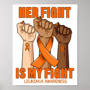 Poster A Luta Dela É A Minha Luta Contra A Leucemia Sensi