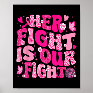 Poster A Luta Dela É O Nosso Cancer De Fita Rosa A