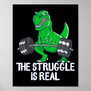 Poster A Luta É Um Trabalho Engraçado Da Academia T-rex.
