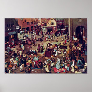 Pôster A luta entre o carnaval e emprestada, por Bruegel