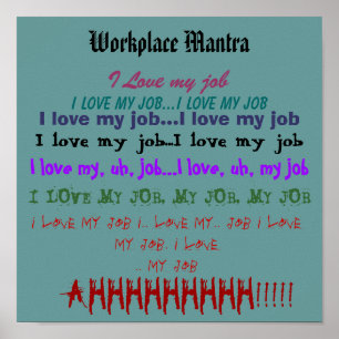 Pôster A mantra ou "eu do local de trabalho amamos meu