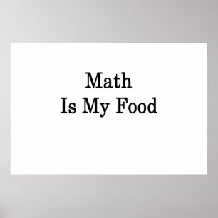 Pôster A matemática é minha comida
