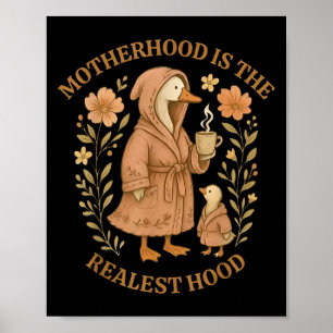 Poster A Maternidade É O Mais Verdadeiro Ganso De Capuz