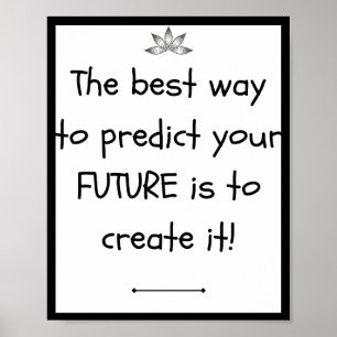 Poster A melhor maneira de prever seu futuro é criar