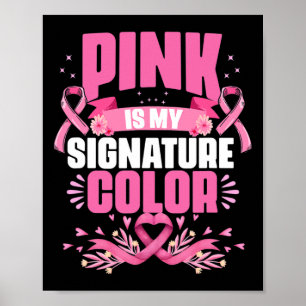 Poster A minha assinatura cor rosa do Cancer da mama é a