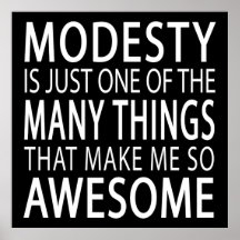 A modéstia me torna incrível - Slogan de Attide En