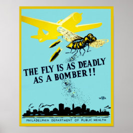 Pôster A mosca está tão morta como um bombardeiro