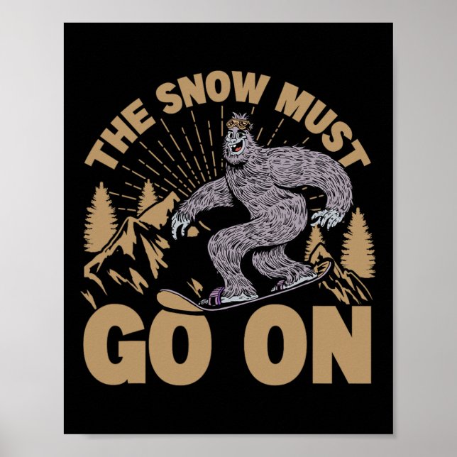 Poster A Neve Deve Continuar - Snowboard - Esqui (Frente)