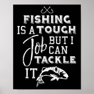 Poster A pesca é um trabalho difícil, mas eu posso lidar
