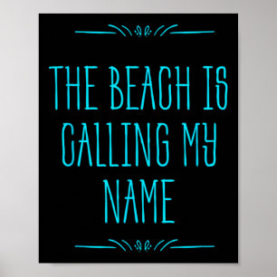 Poster A Praia Está Chamando Meu Nome - Viagem de Férias